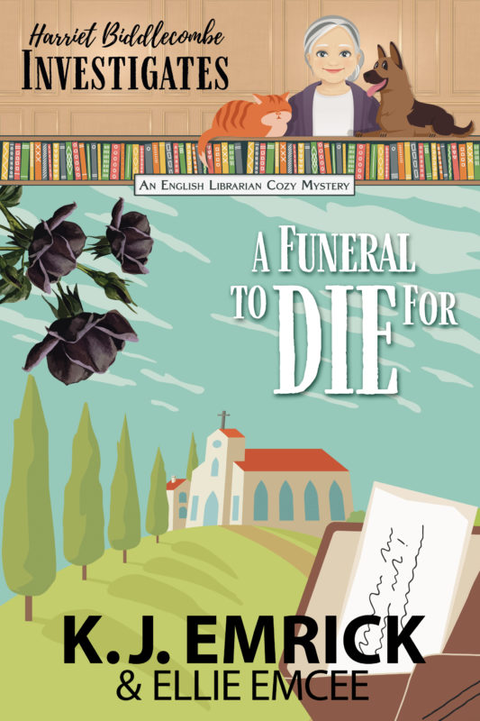 A Funeral to Die For: Harriet Biddlecombe Investigates (An English Librarian Cozy Mystery Book 2)